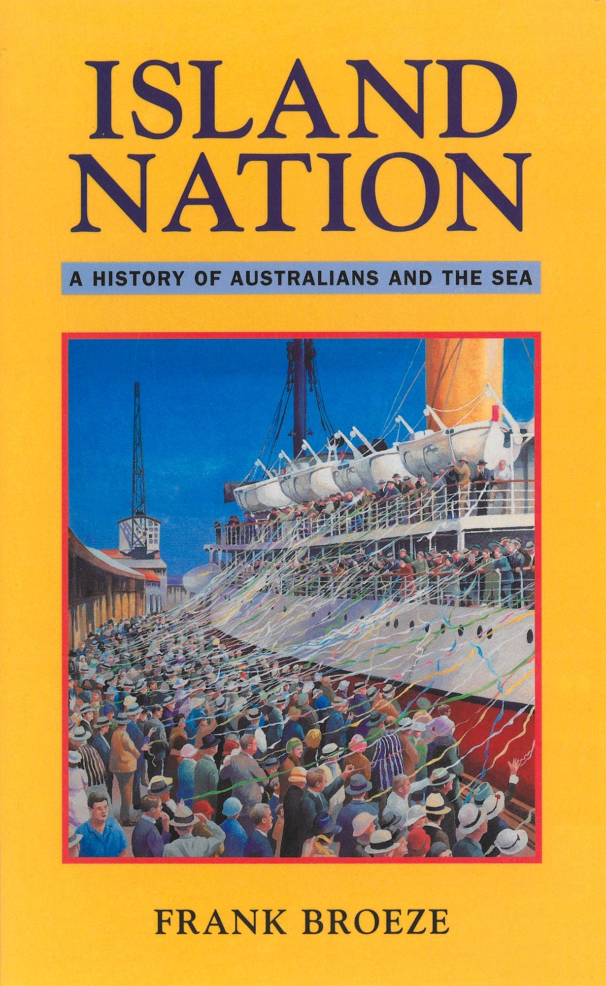 Island Nation: A history of Australians and the sea