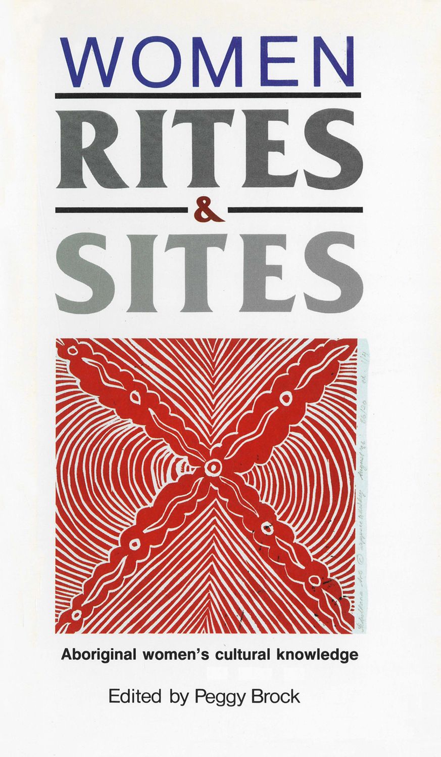 Women, Rites, and Sites: Aboriginal Women's Cultural Knowledge