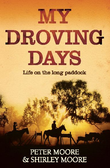 My Droving Days: Life on the Long Paddock