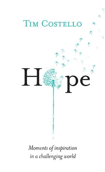 Hope: Moments of inspiration in a challenging world