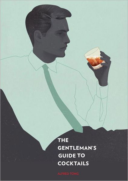 The Gentleman's Guide to Cocktails