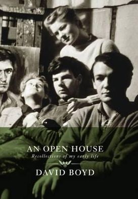 An Open House: Recollections of My Early Life. by David Boyd
