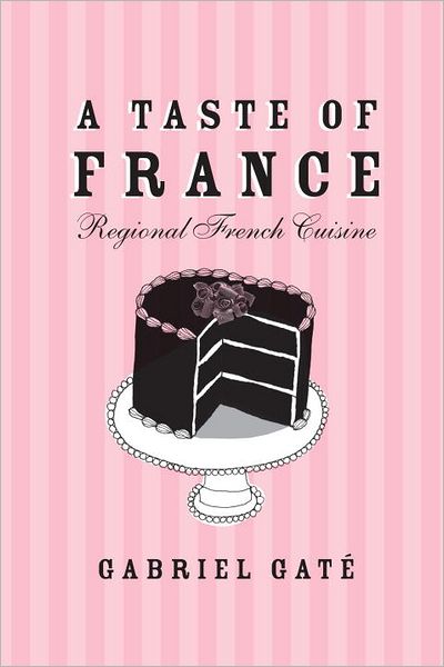 A Taste of France: Regional French Cuisine