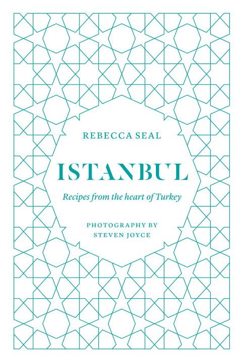 Istanbul: Recipes from the Heart of Turkey