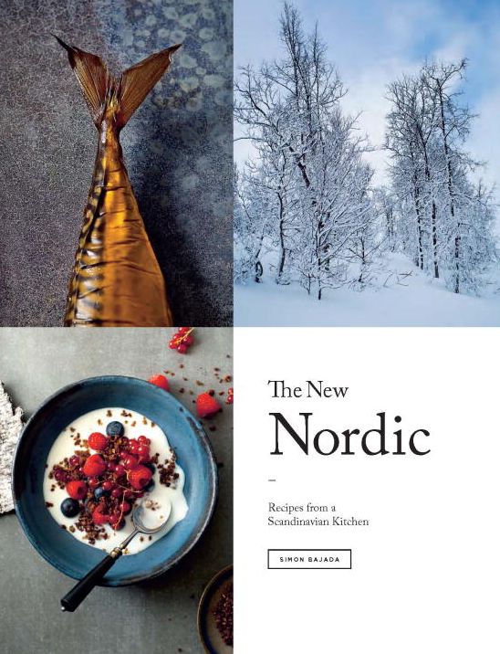 The New Nordic: Recipes from a Scandinavian Kitchen