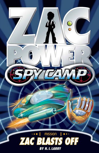 Zac Power Spy Camp: Zac Blasts Off