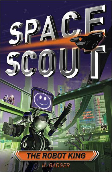 Space Scout: The Robot King
