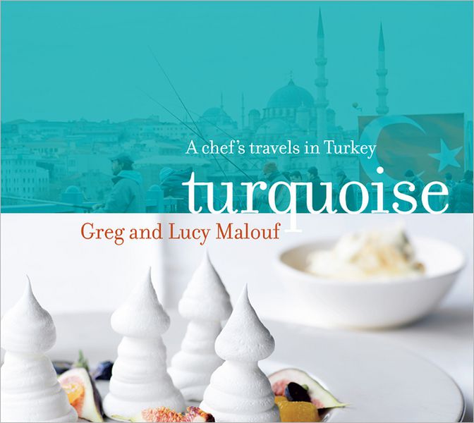 Turquoise:A Chef's Travels in Turkey