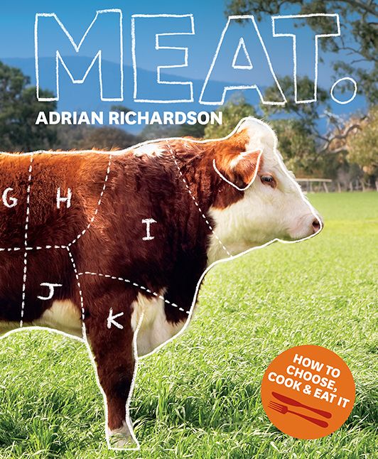 Meat:How to Choose, Cook and Eat it