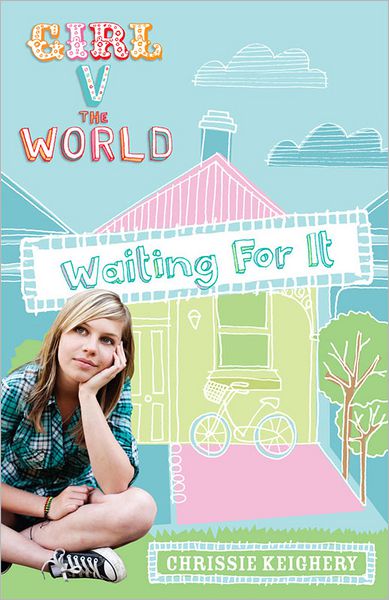 Girl V the World: Waiting for It