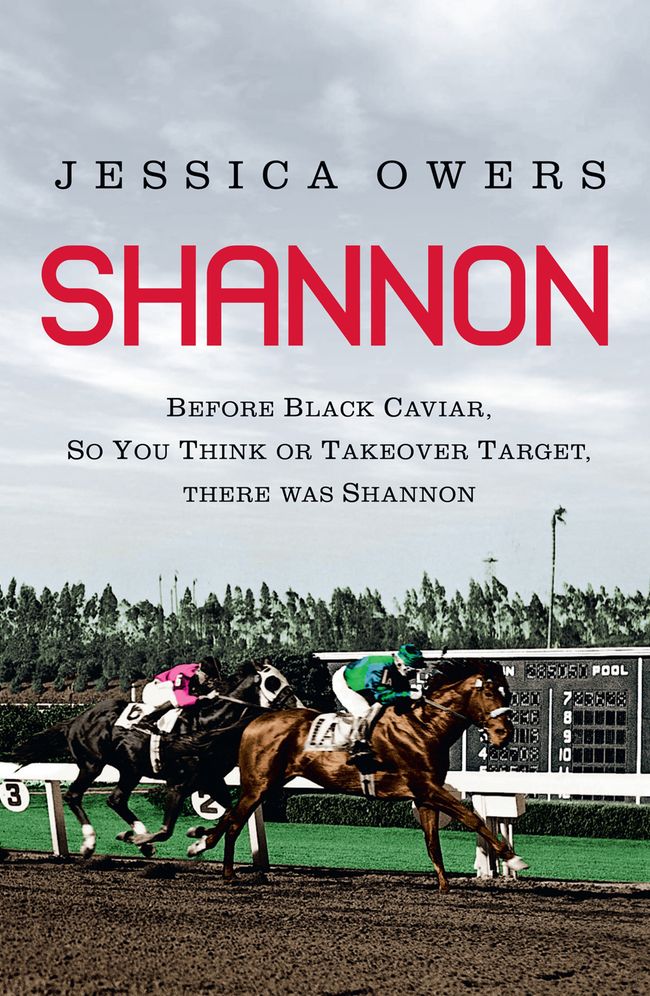 Shannon: Before Black Caviar, So You Think or Takeover Target, There was Shannon