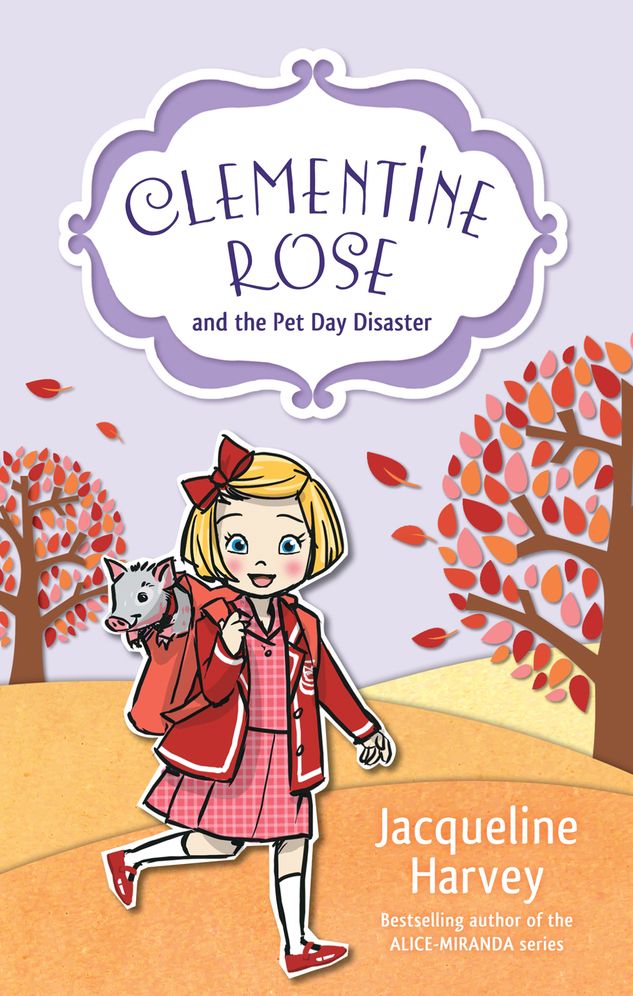 Clementine Rose and the Pet Day Disaster (Clementine Rose Series #2)