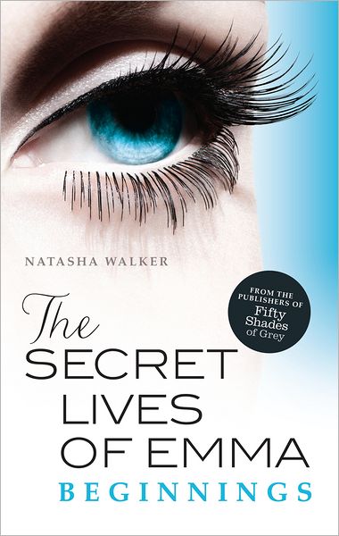 The Secret Lives of Emma: Beginnings