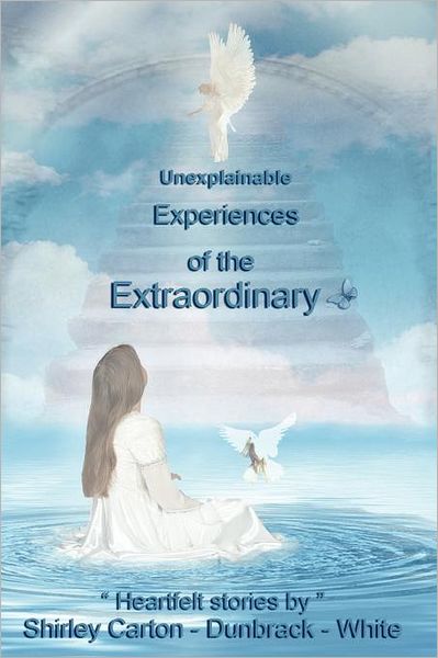 Unexplainable Experiences of the Extraordinary