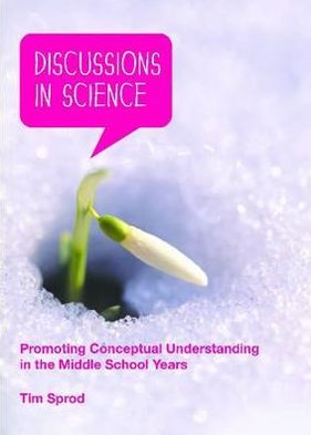 Discussions in Science: Promoting Conceptual Understanding in the Middle School Years