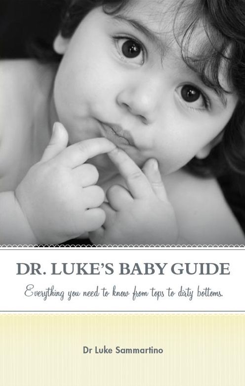 Dr Luke's Baby Guide: Everything you need to know from tops to dirty bottoms