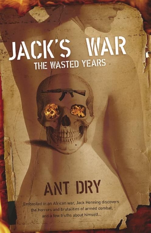Jack's War: The Wasted Years