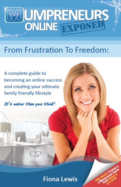 Mumpreneurs Online Exposed: From Frustration to Freedom