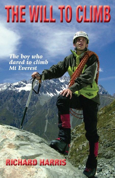 The Will to Climb: The boy who dared to climb Mt Everest