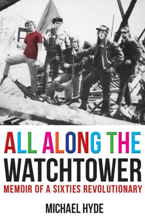 All Along the Watchtower: A Memoir
