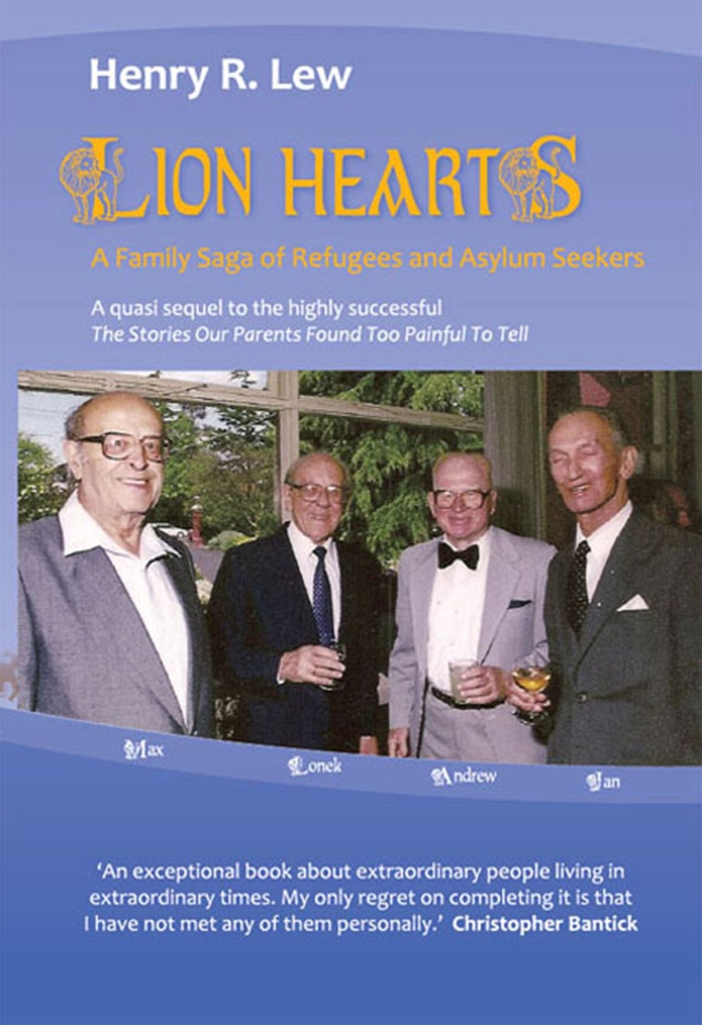 Lion Hearts: A Family Saga of Refugees and Asylum Seekers