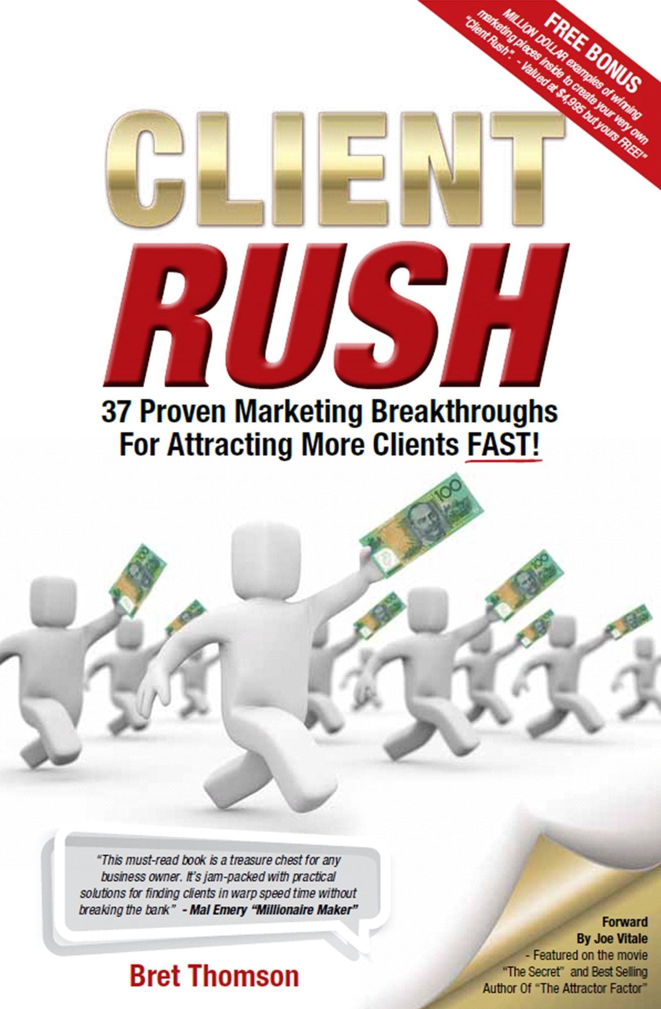 Client Rush: 37 Proven Marketing Breakthroughs For Attracting More Clients Fast