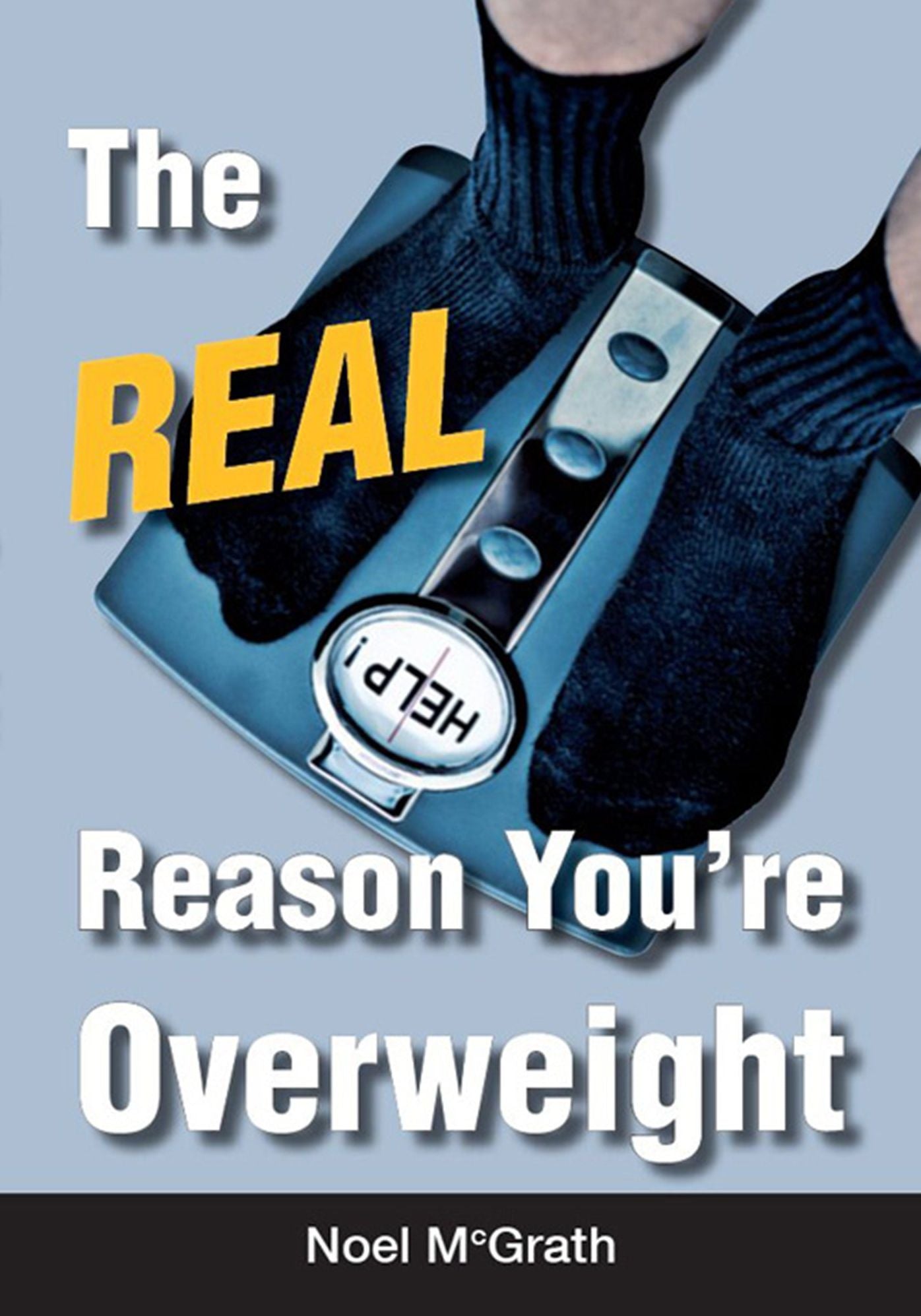 The Real Reason You're Overweight