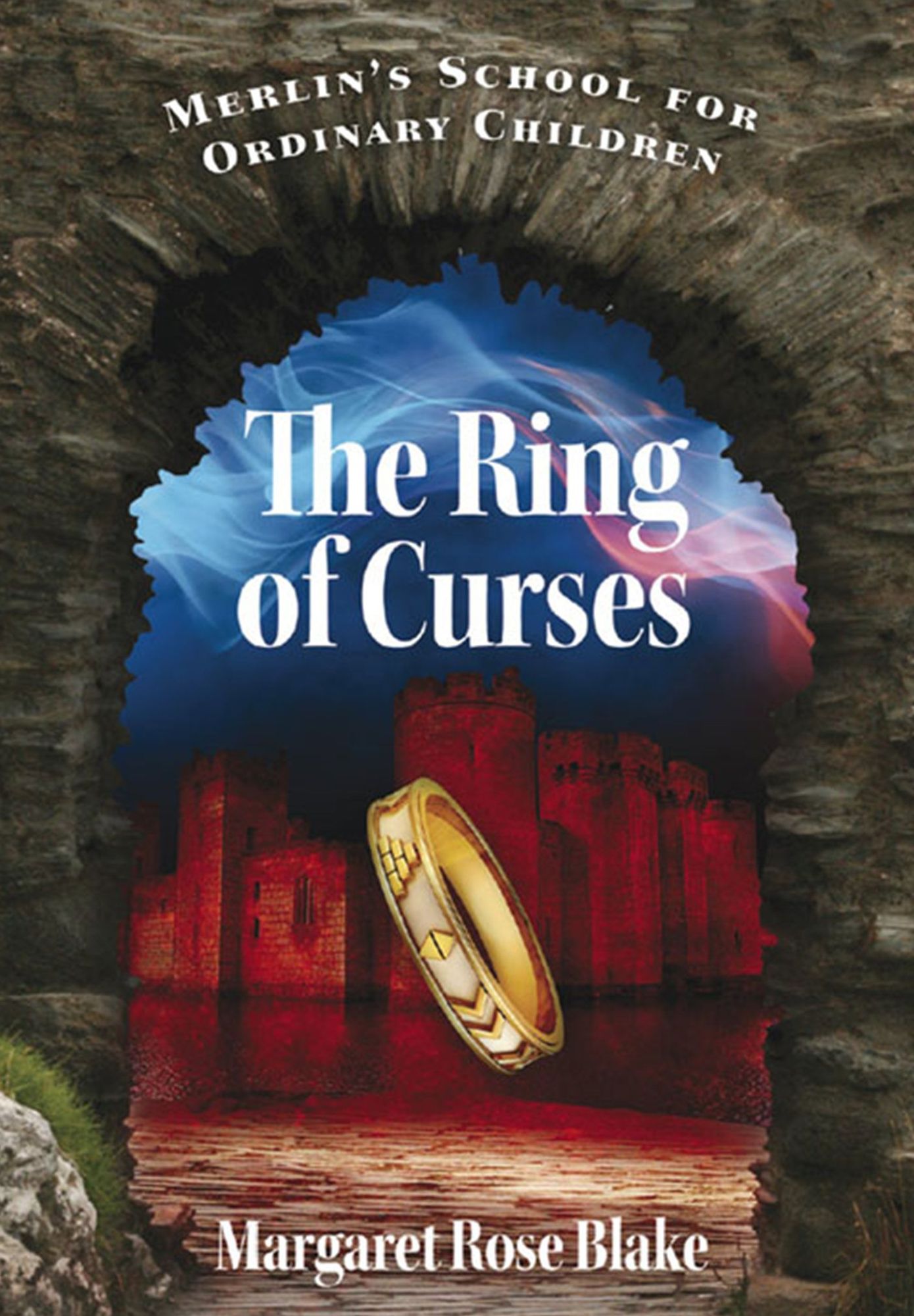 Merlin's School for Ordinary Children: The Ring of Curses