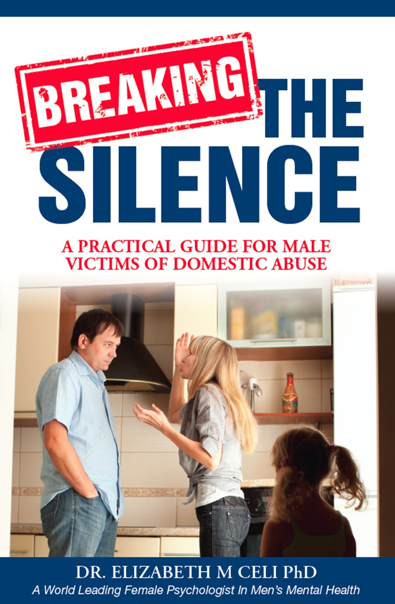 Breaking the Silence: A Practical Guide for Male Victims of Domestic Abuse