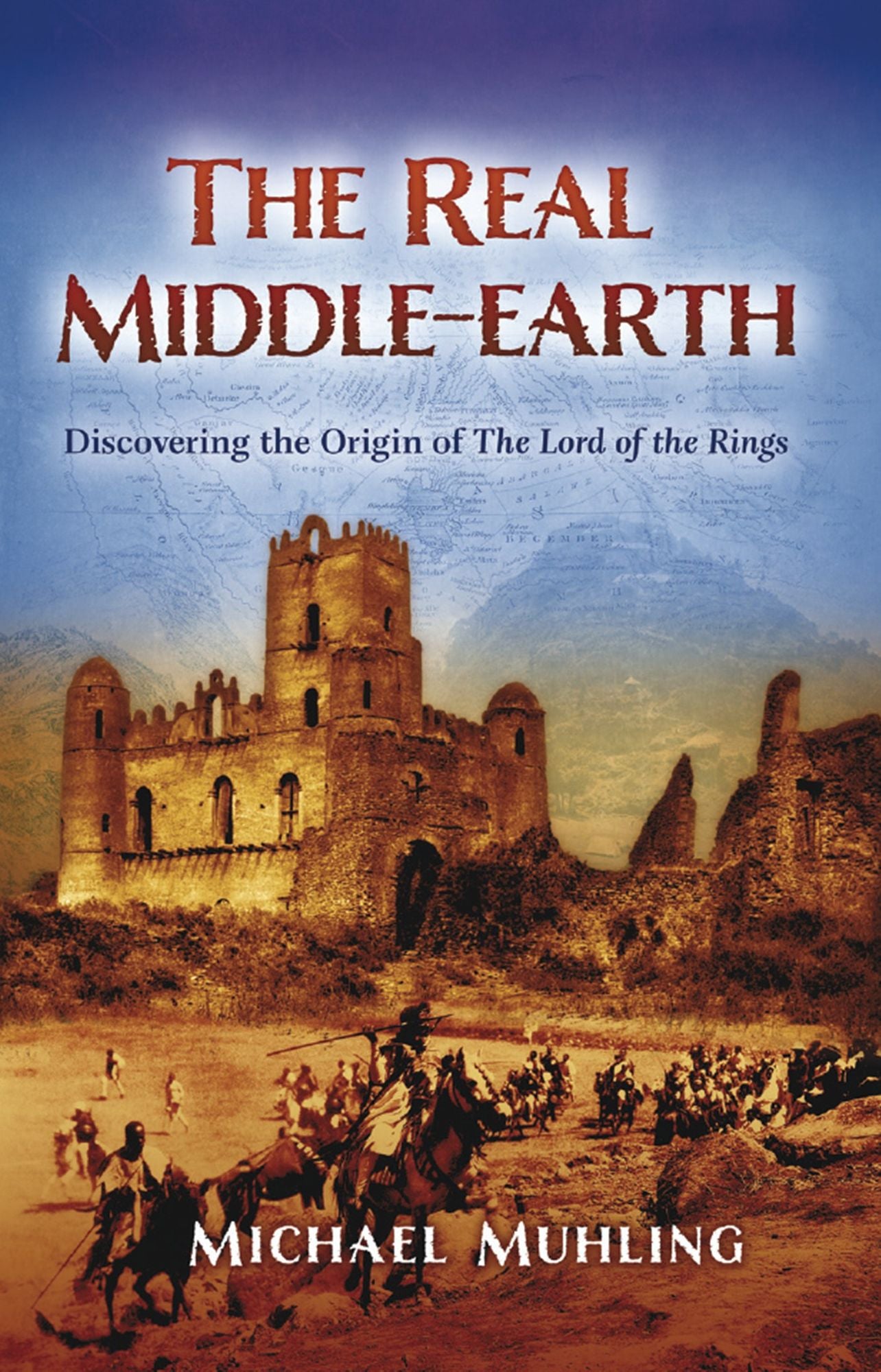 The Real Middle-Earth: Discovering the Origin of The Lord of the Rings