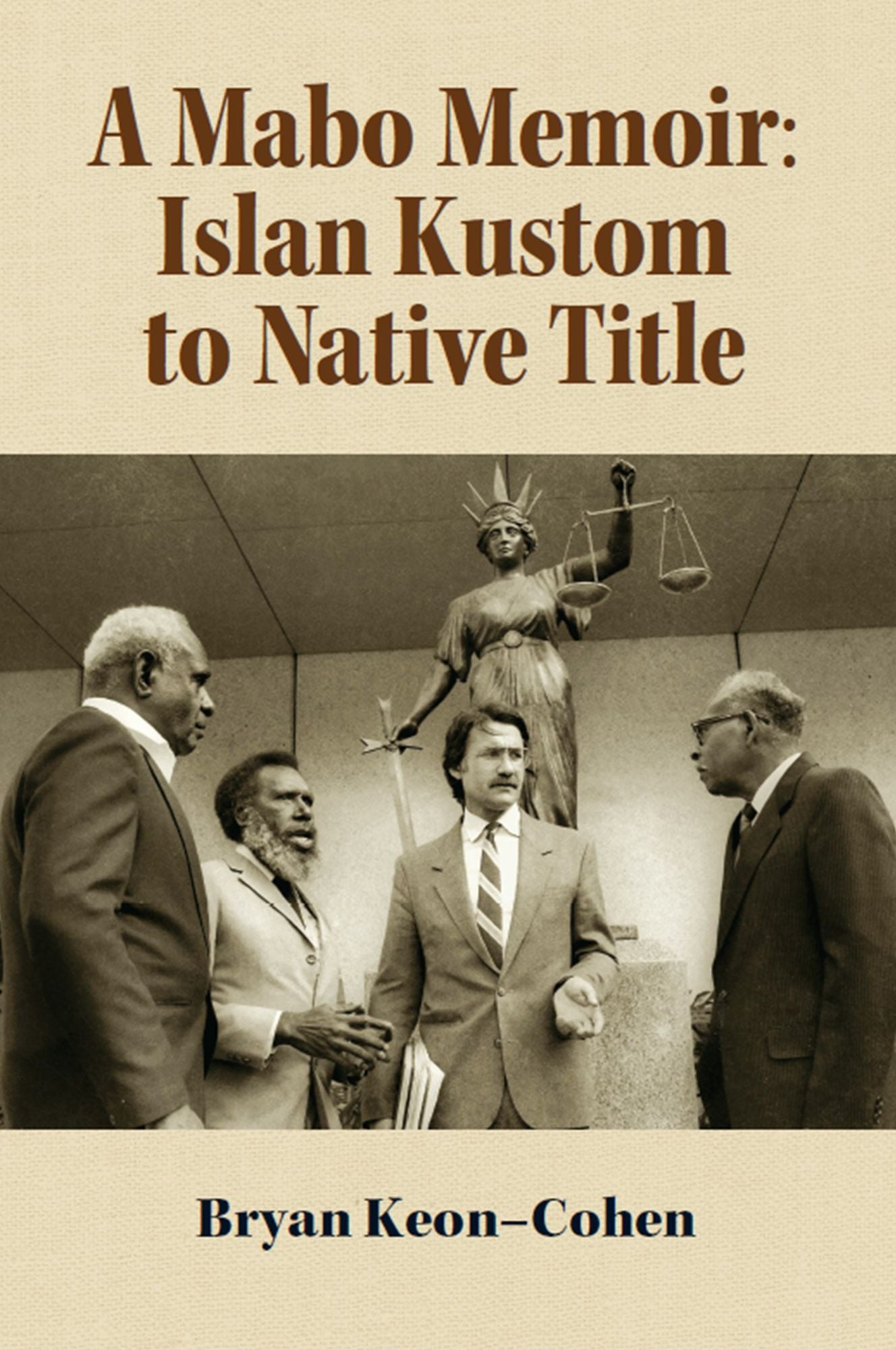 A Mabo Memoir: Islan Kustom to Native Title