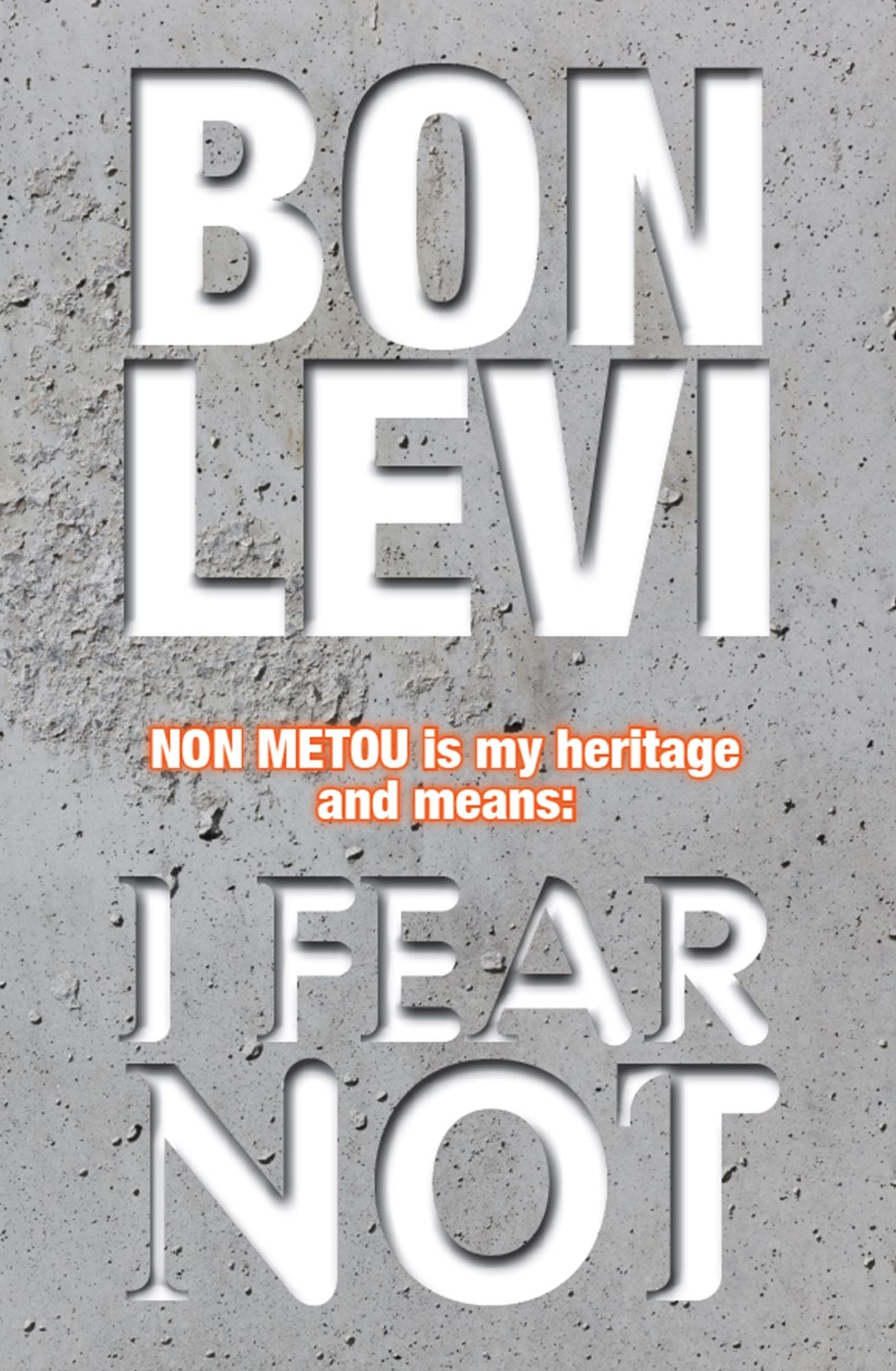 I Fear Not