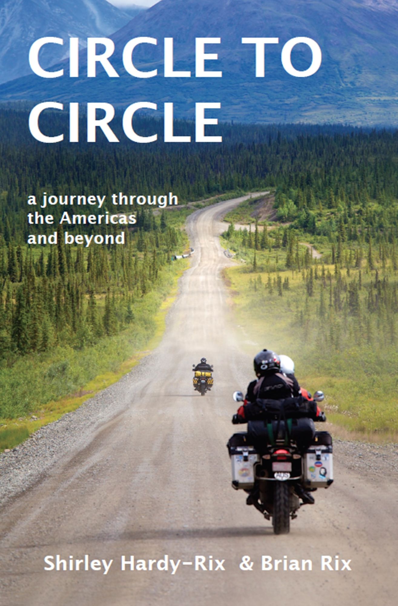 Circle to Circle : A Journey Through the Americas and Beyond