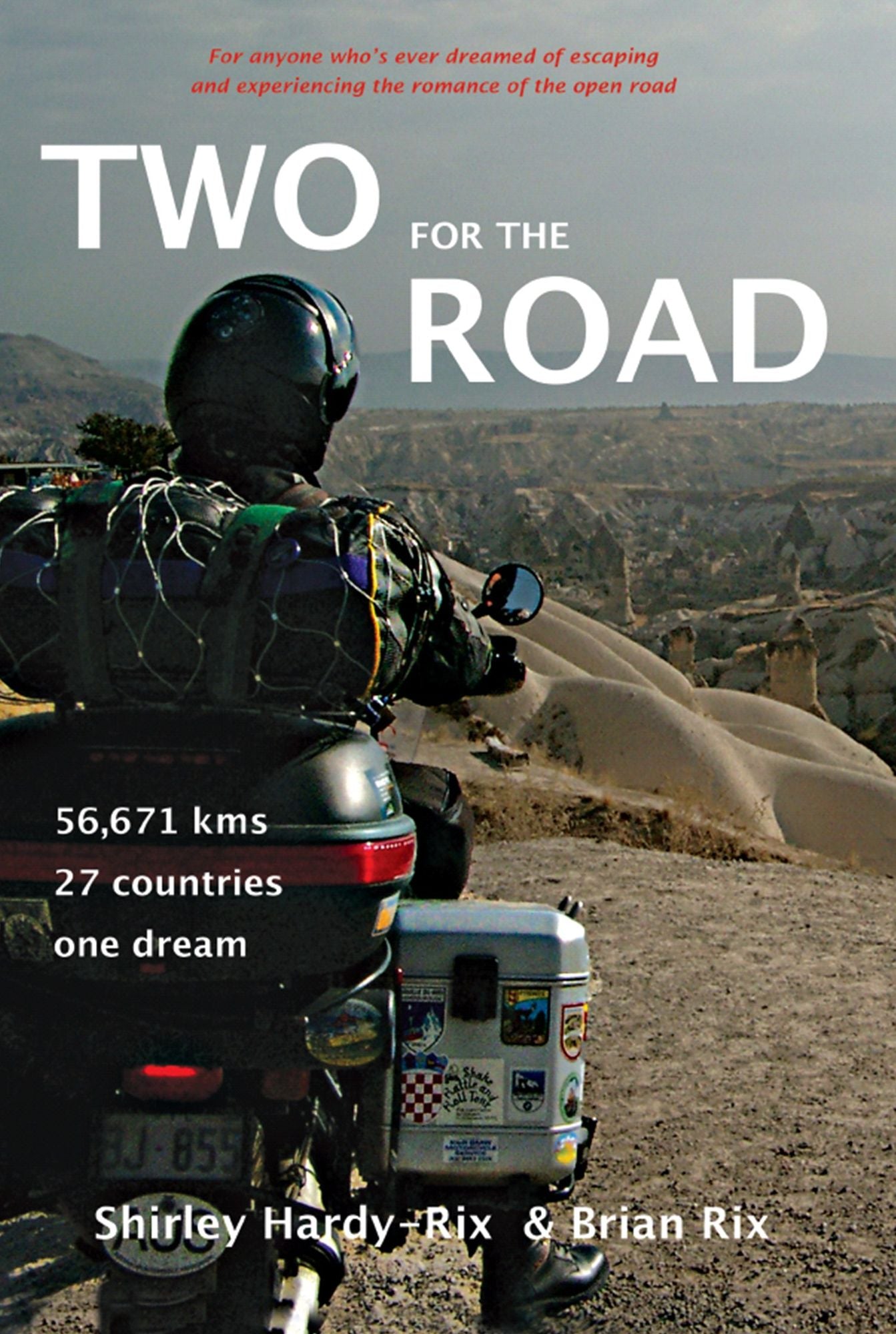 Two for the Road : 56,671 kms, 27 Countries, One Dream
