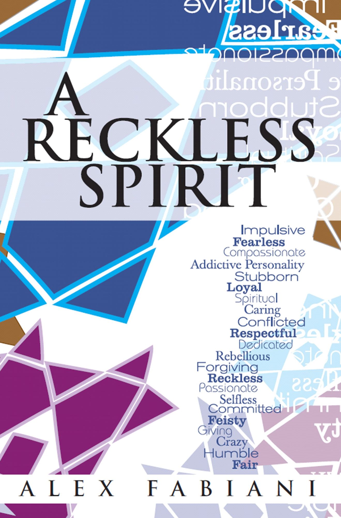 A Reckless Spirit