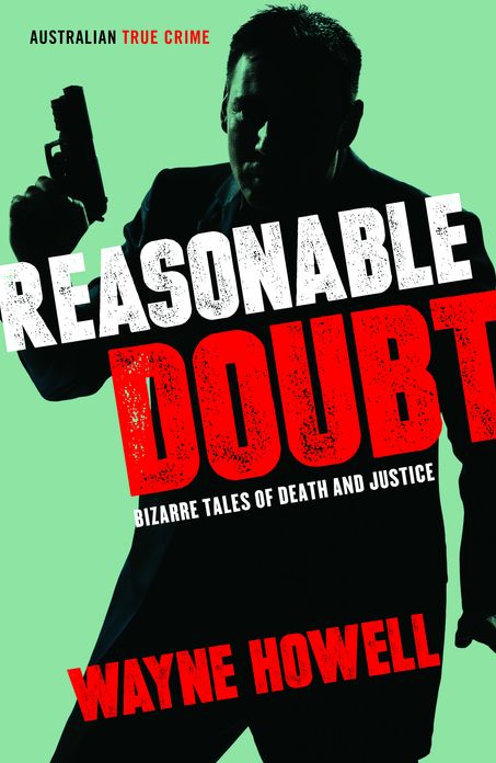 Reasonable Doubt: Bizarre Tales of Death and Justice