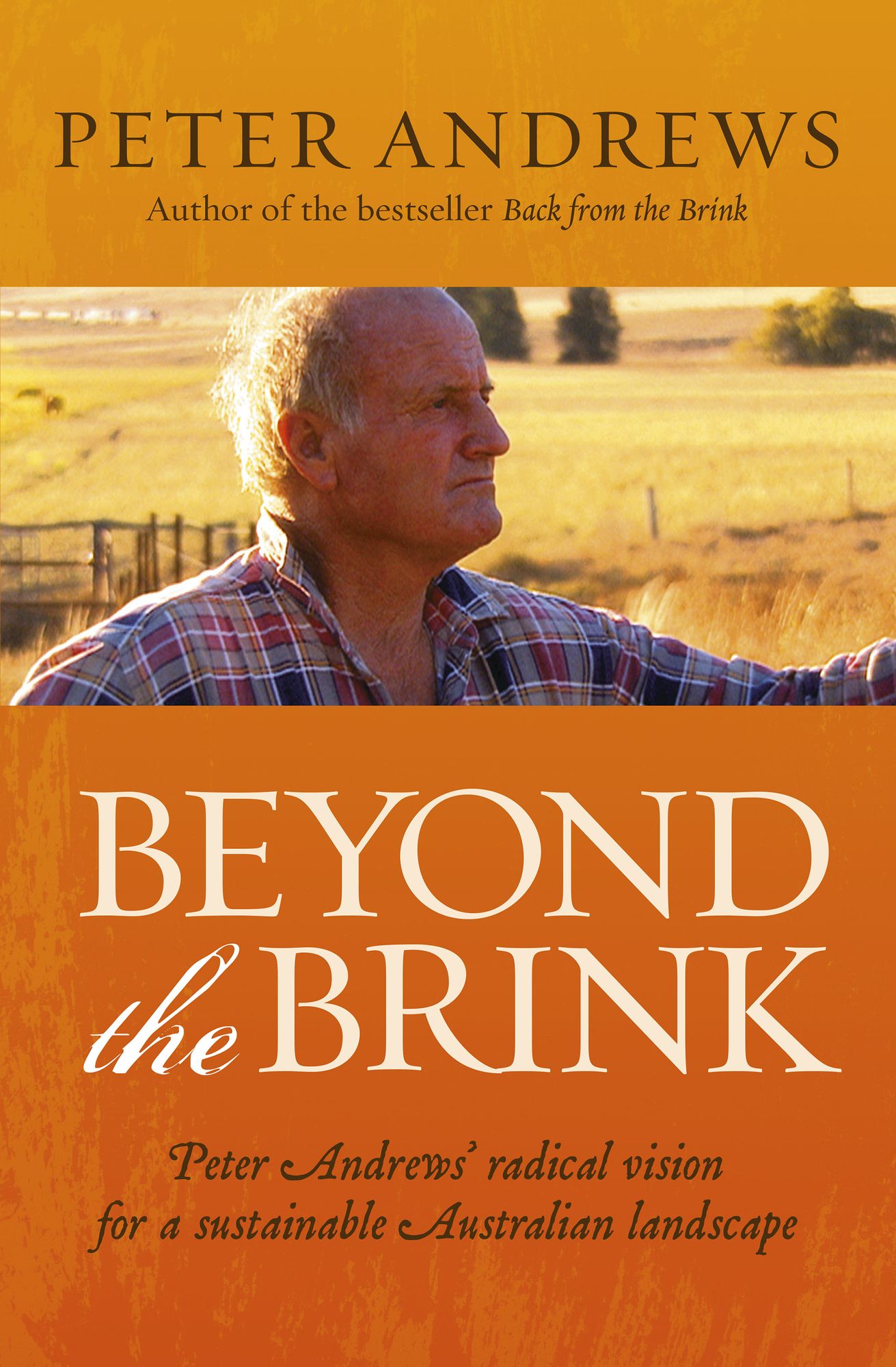 Beyond the Brink: Peter Andrews' radical vision for a sustainable Australian landscape
