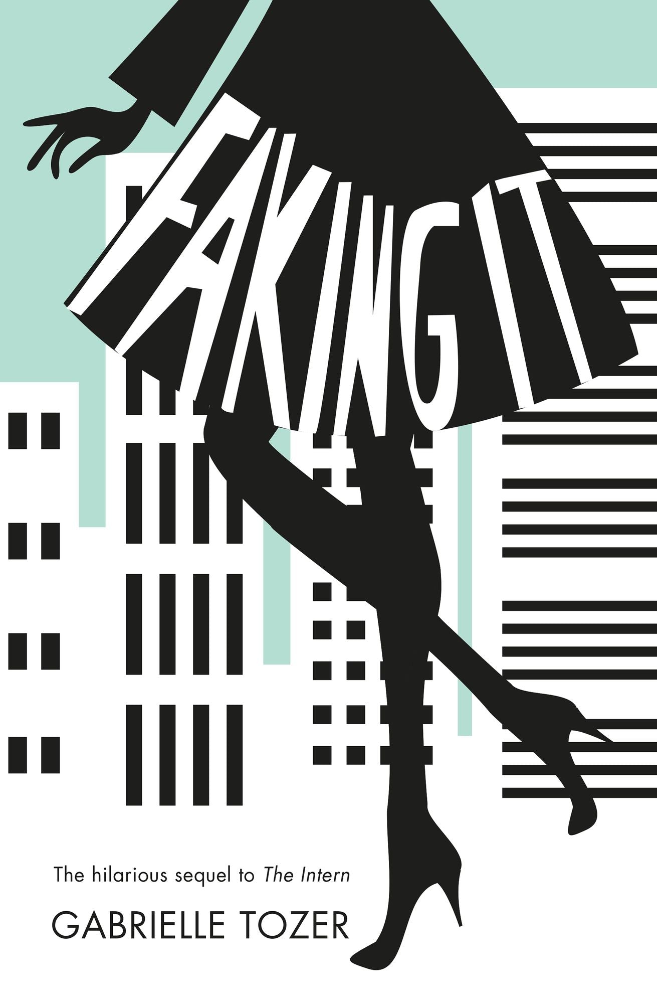Faking it (The Intern, Book 2)