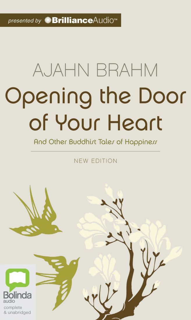 Opening the Door of Your Heart: And Other Buddhist Tales of Happiness