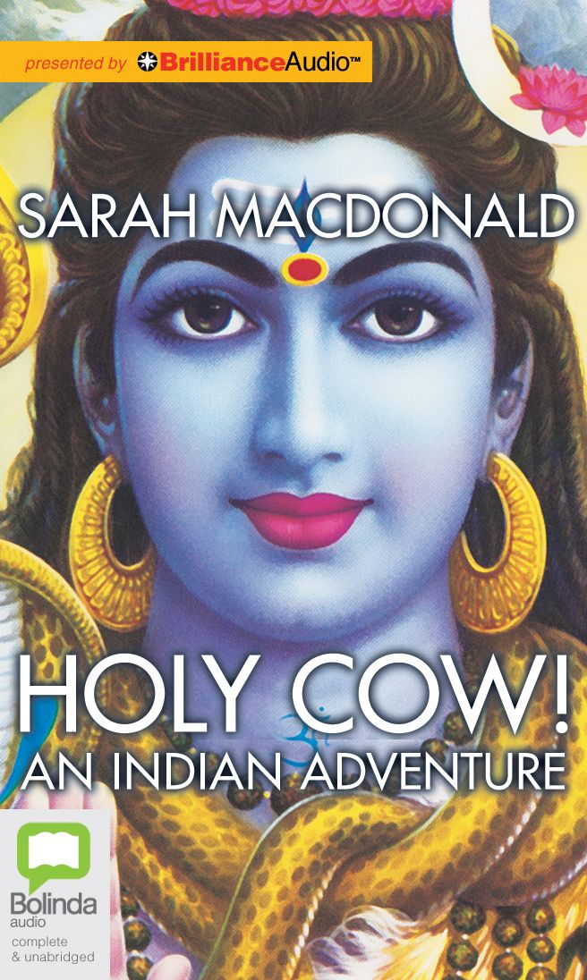 Holy Cow!: An Indian Adventure