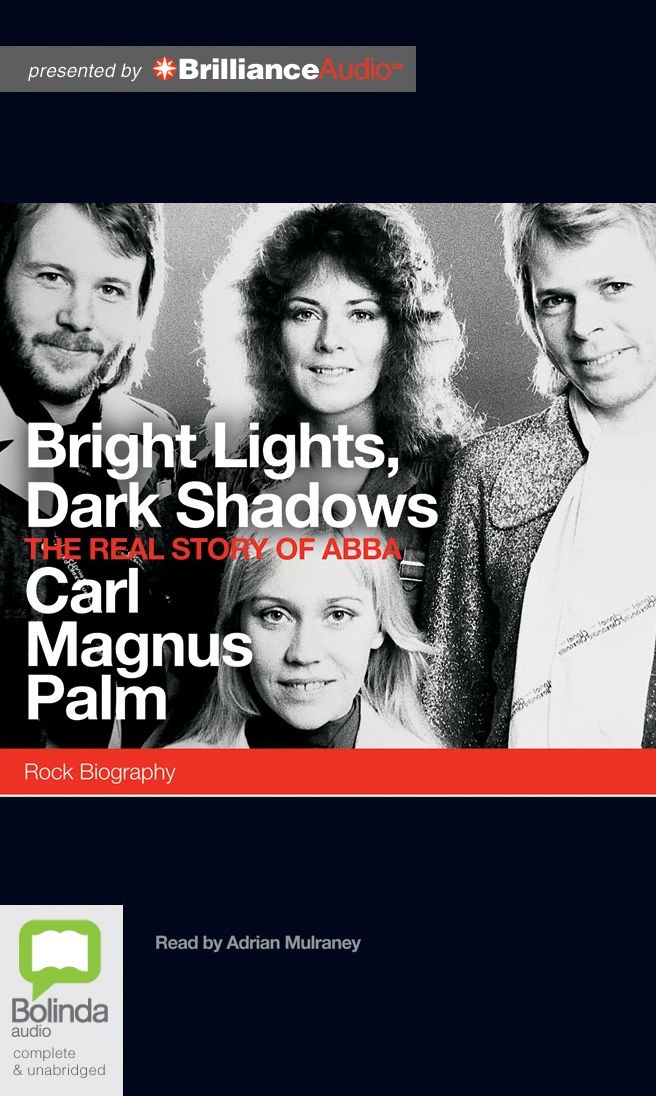 Bright Lights Dark Shadows: The Real Story of ABBA