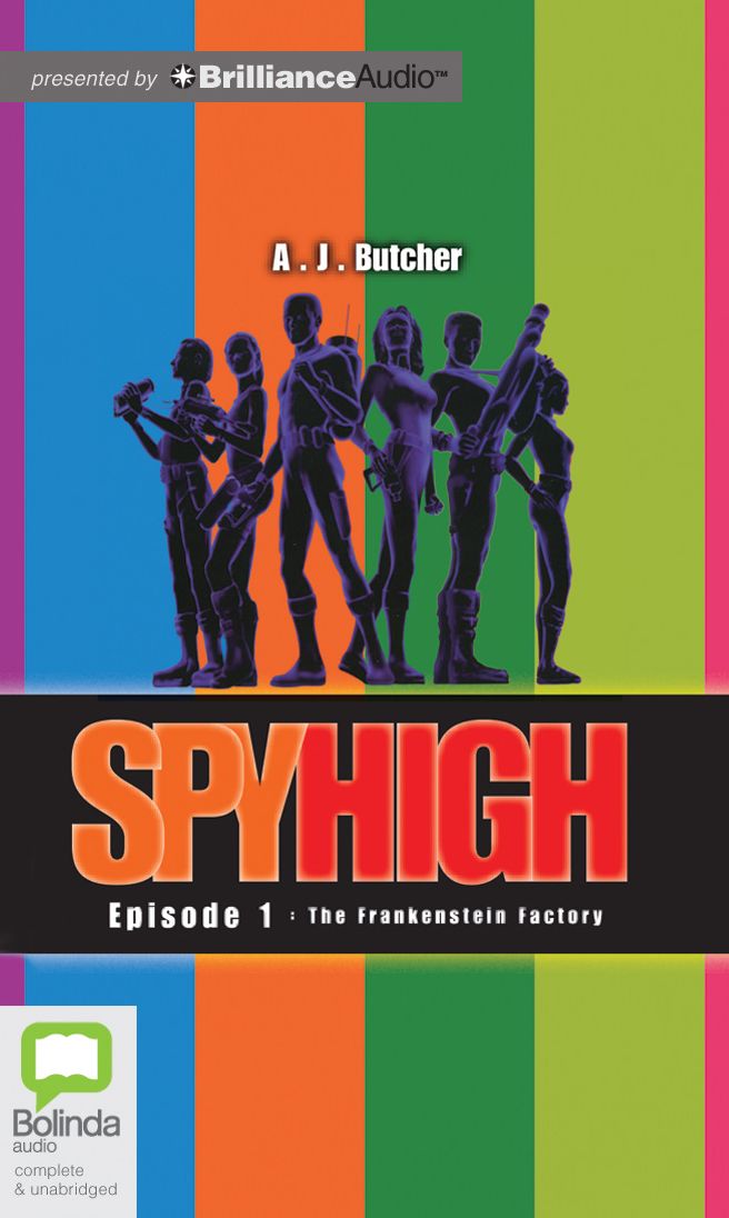 The Frankenstein Factory (Spy High Series #1)