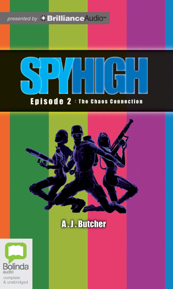 The Chaos Connection (Spy High Series #2)