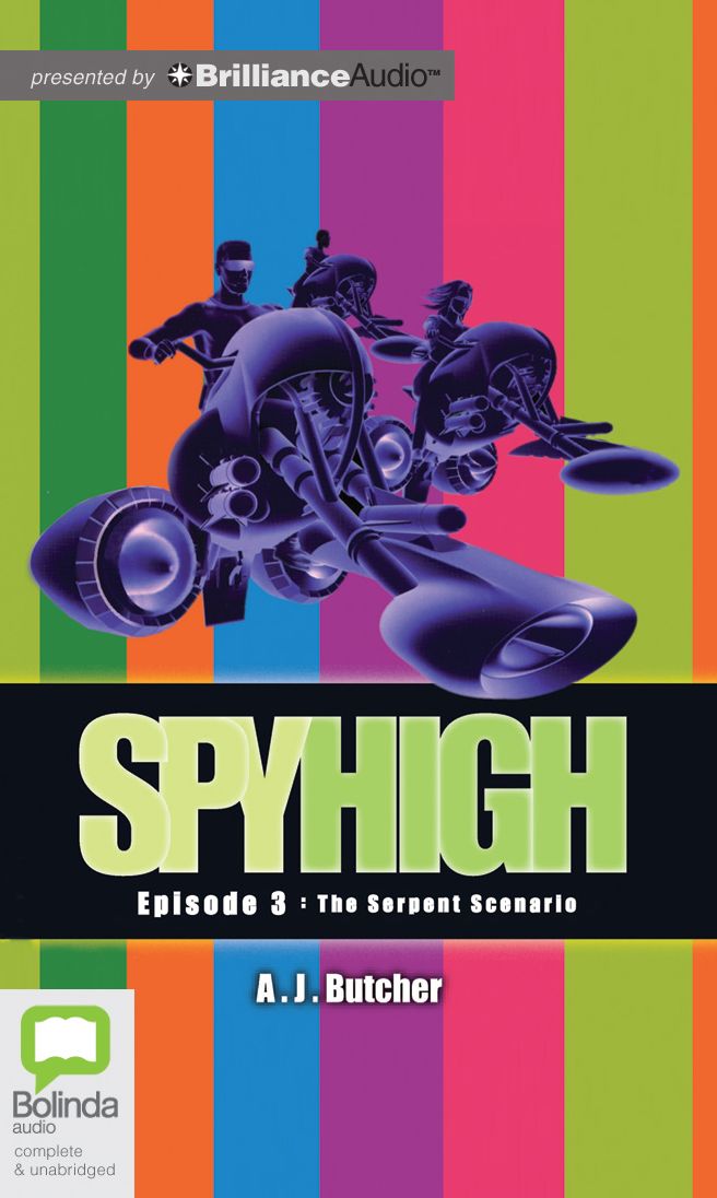 The Serpent Scenario (Spy High Series #3)
