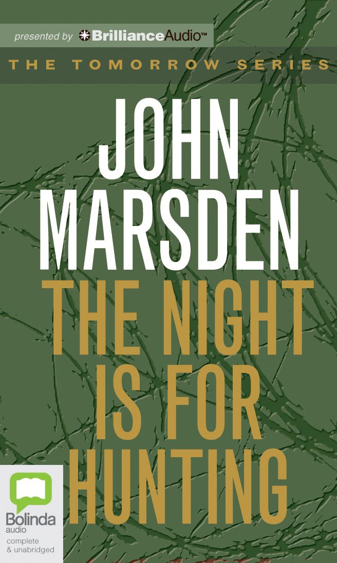 The Night Is for Hunting (Tomorrow Series #6)