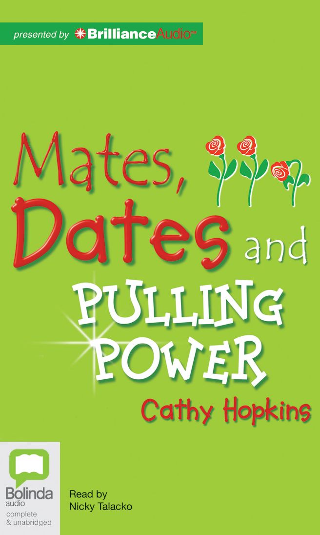 Mates, Dates and Pulling Power (Mates, Dates and Sequin Smiles)