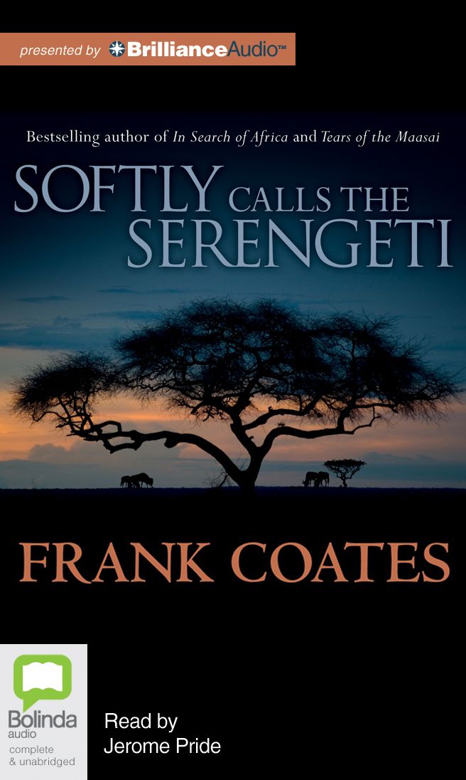 Softly Calls the Serengeti