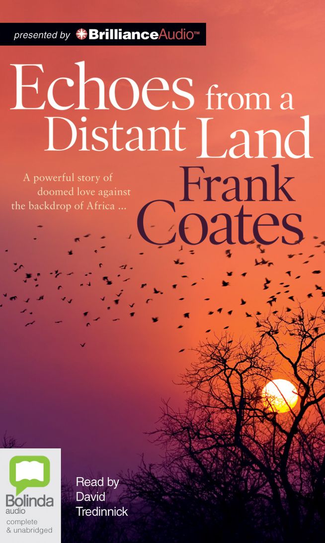 Echoes from a Distant Land