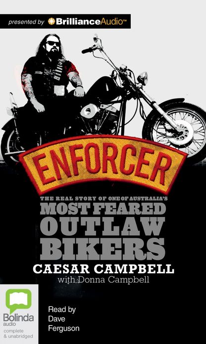 Enforcer: The Real Story of one of Australia's Most Feared Outlaw Bikers