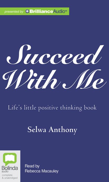 Succeed with Me: Life's Little Positive Thinking Book